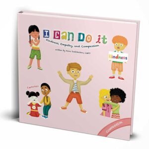 I Can Do It - Kindness, Empathy & Compassion